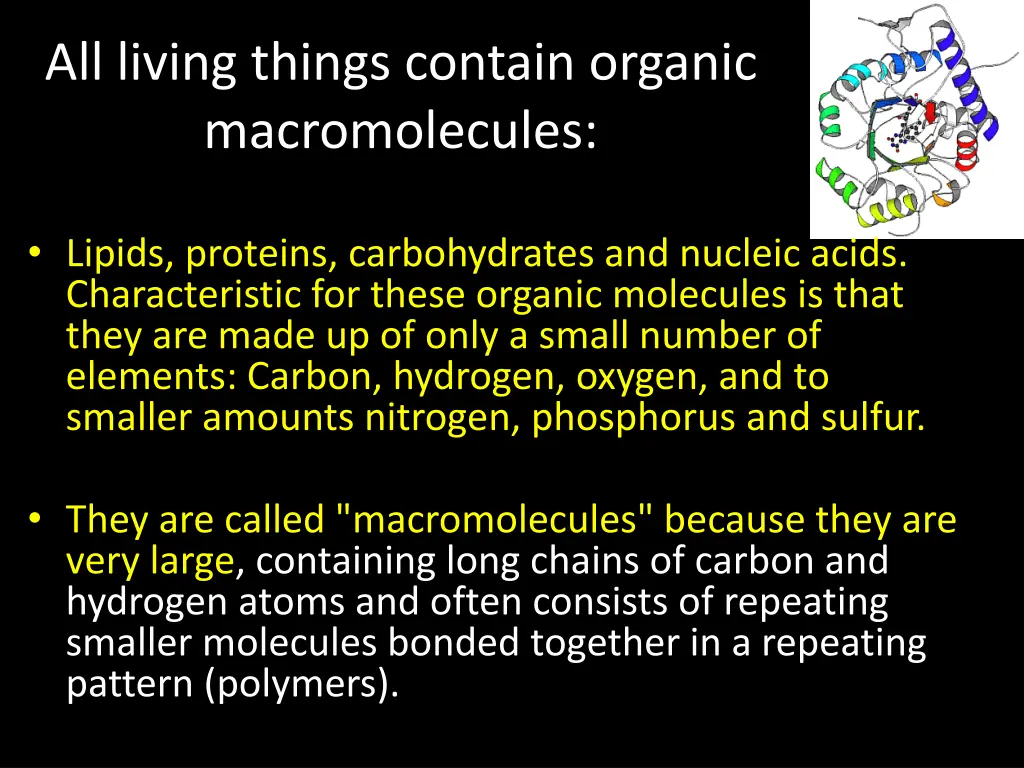 all living things contain organic macromolecules