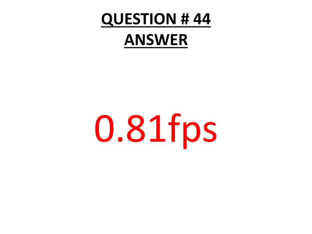 question 44 answer