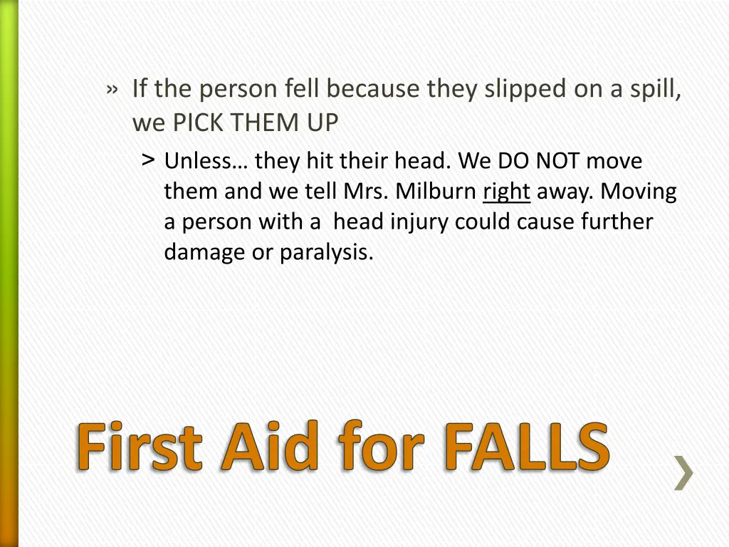 if the person fell because they slipped