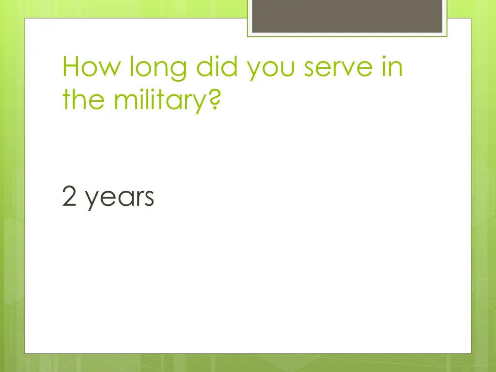 how long did you serve in the military