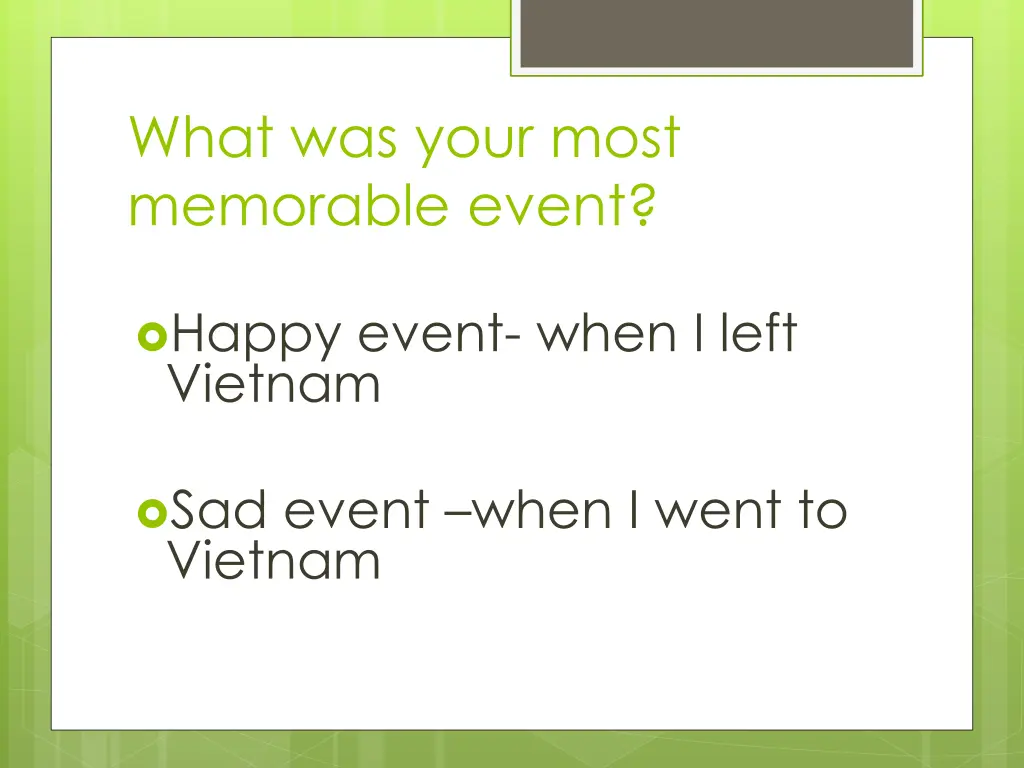 what was your most memorable event