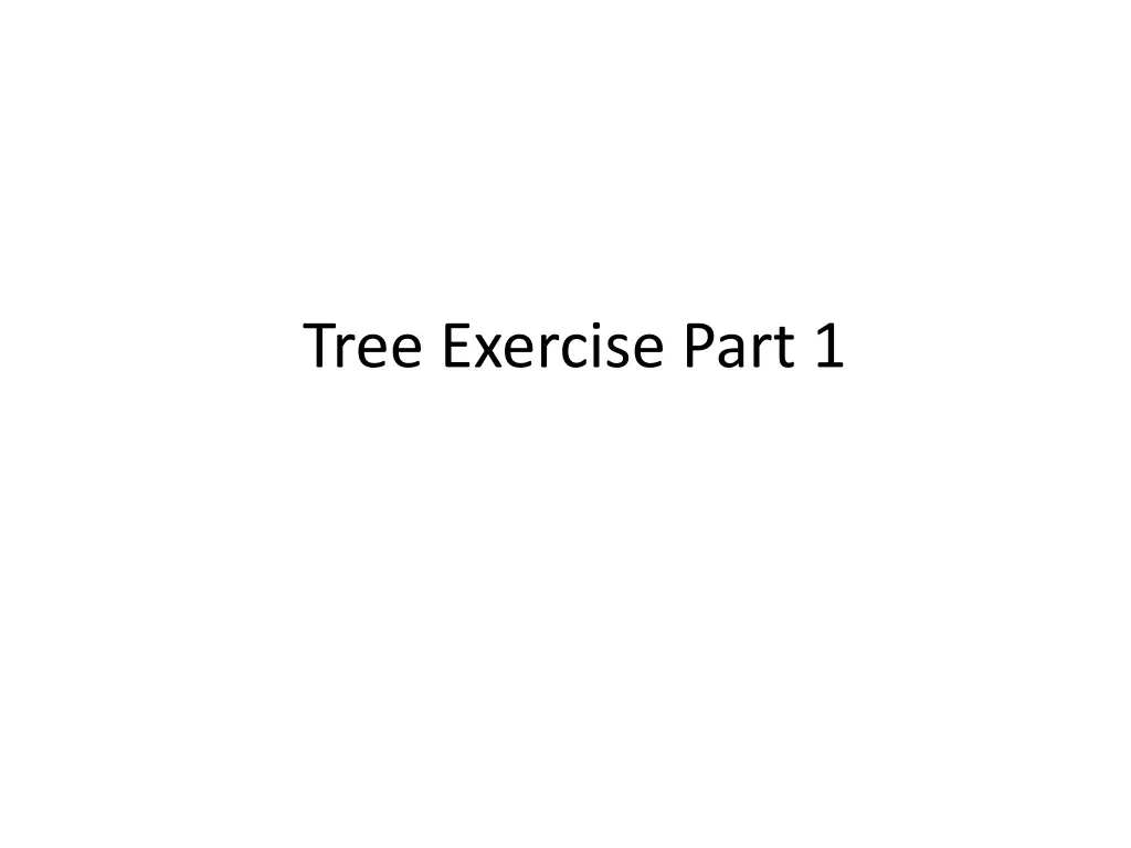 tree exercise part 1