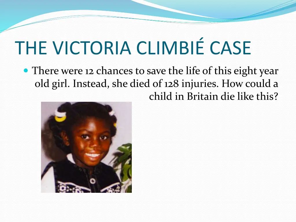 the victoria climbi case