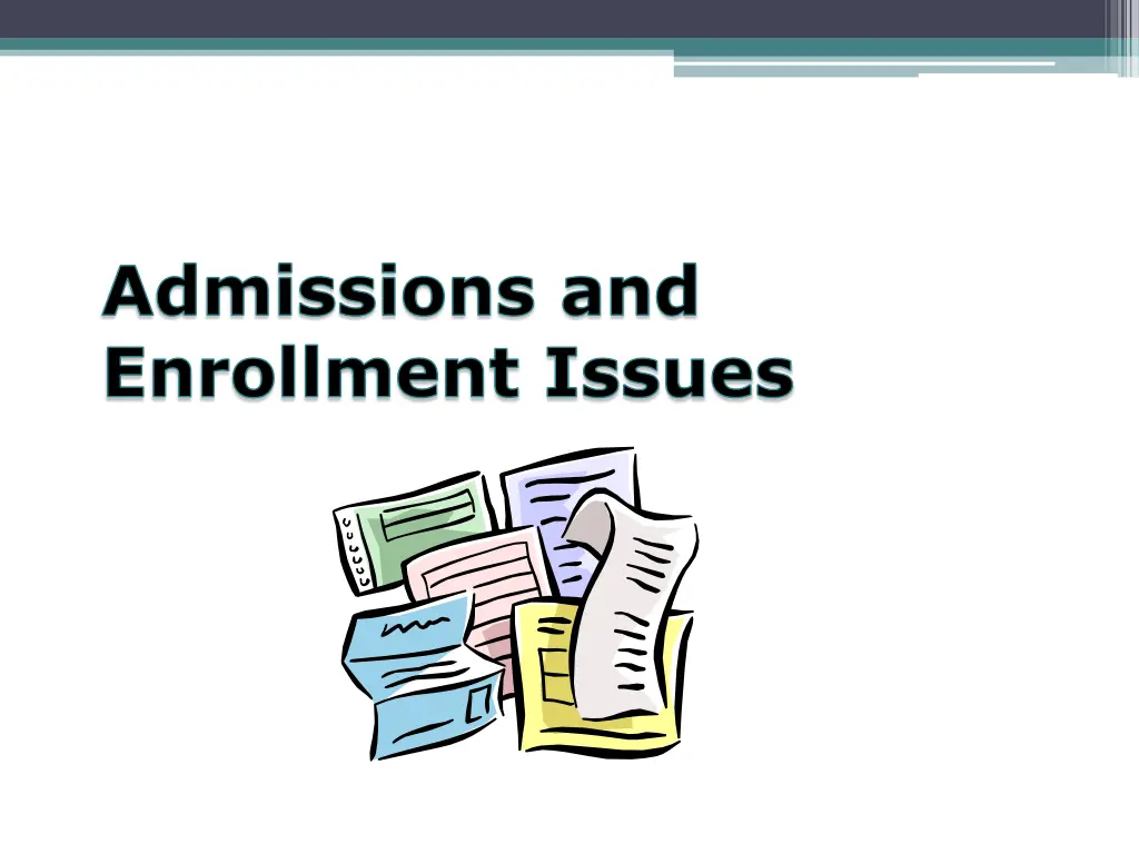 admissions and enrollment issues