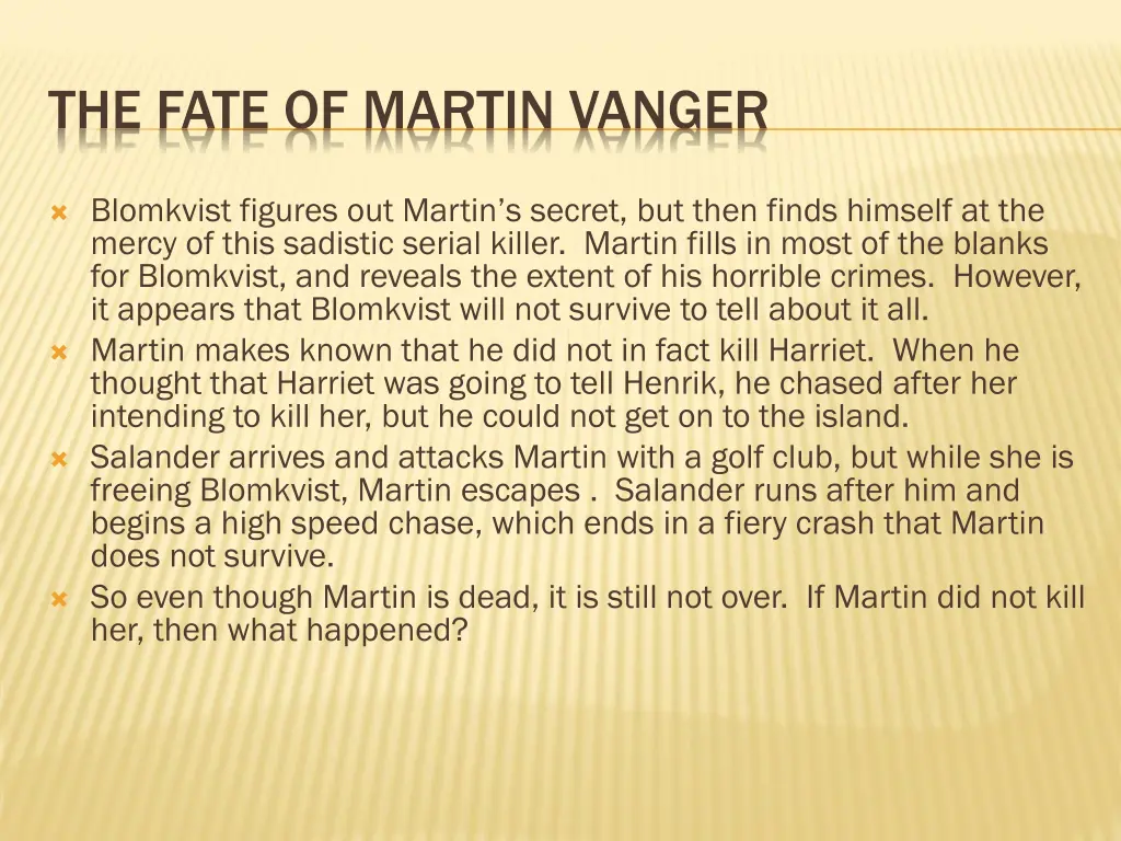 the fate of martin vanger