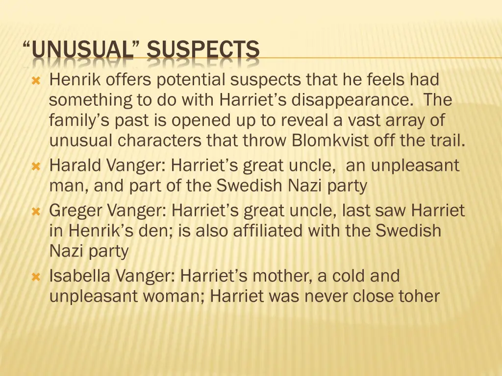 unusual suspects henrik offers potential suspects