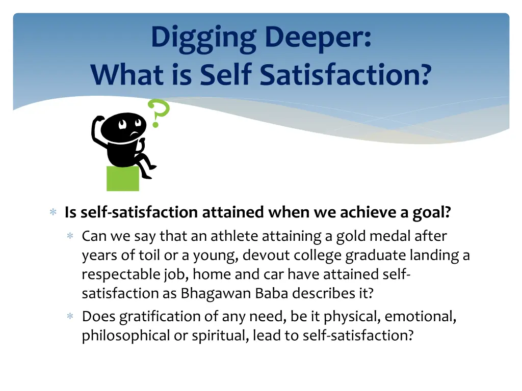 digging deeper what is self satisfaction 2