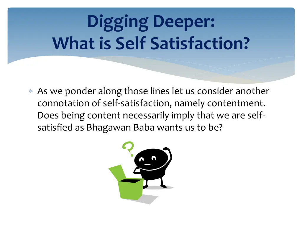 digging deeper what is self satisfaction 3