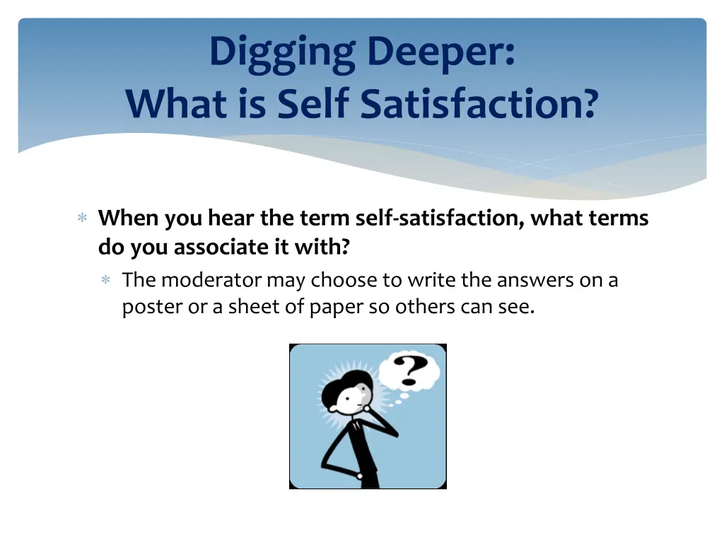 digging deeper what is self satisfaction