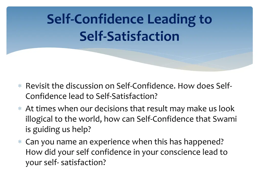 self confidence leading to self satisfaction