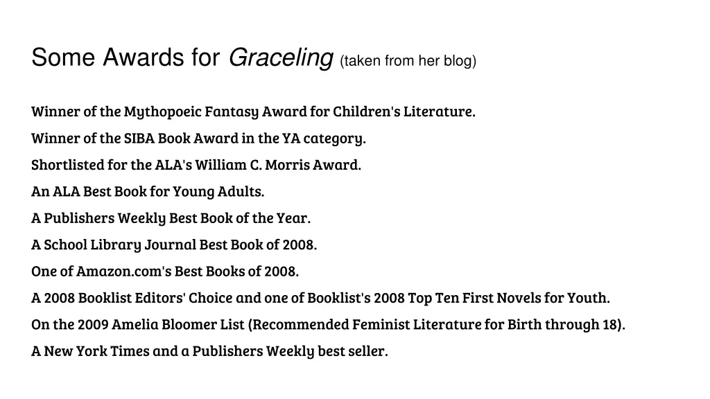 some awards for graceling taken from her blog