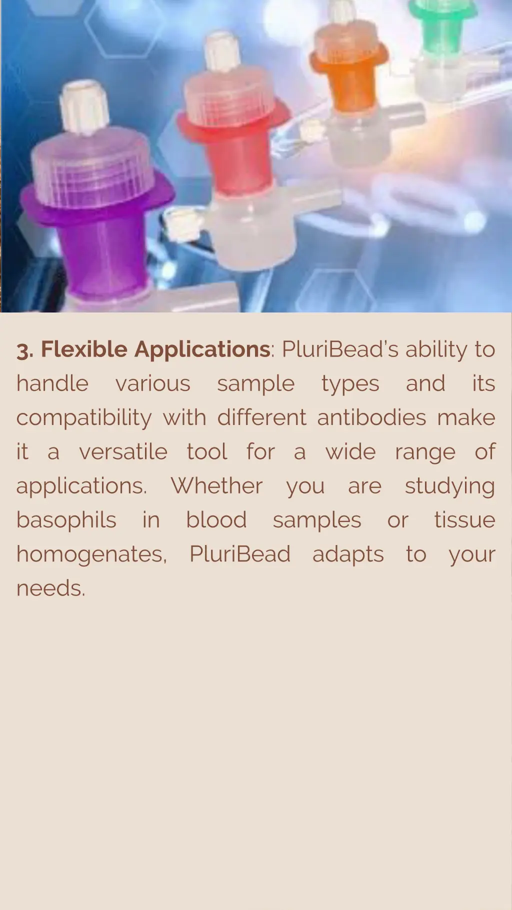 3 flexible applications pluribead s ability