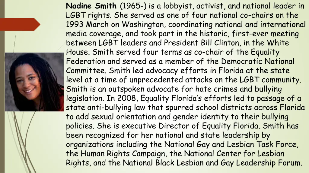 nadine smith 1965 is a lobbyist activist