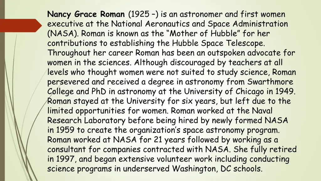 nancy grace roman 1925 is an astronomer and first