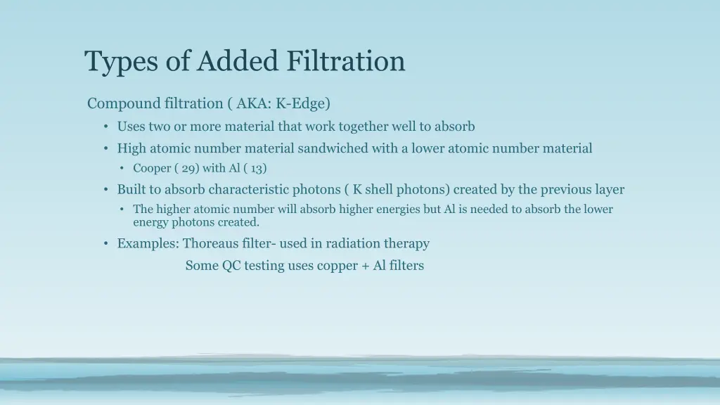 types of added filtration