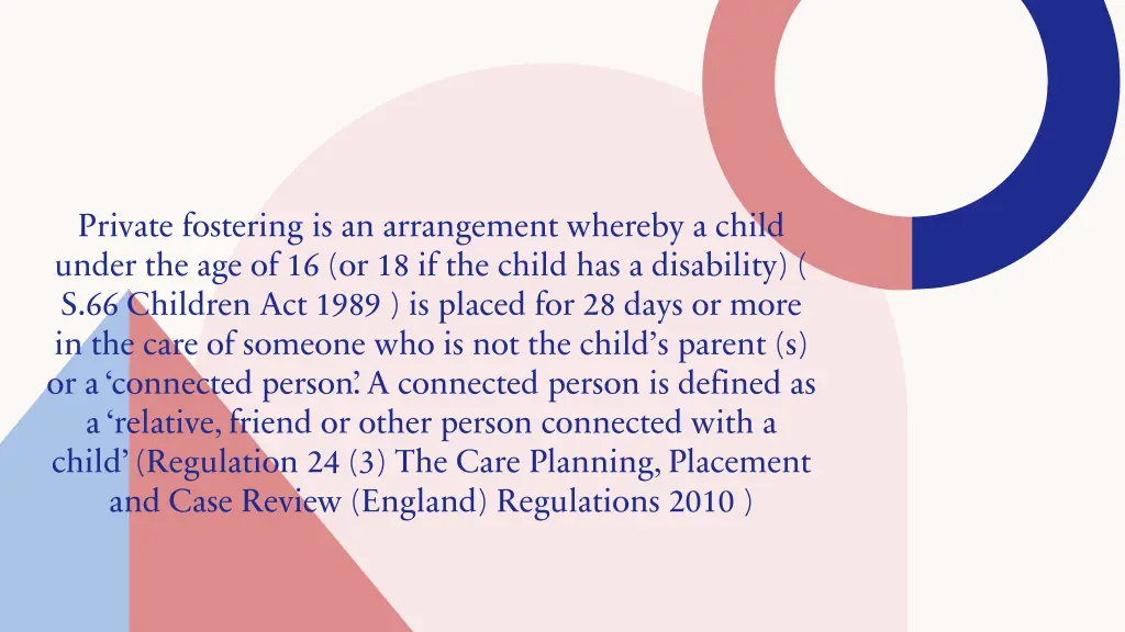 private fostering is an arrangement whereby