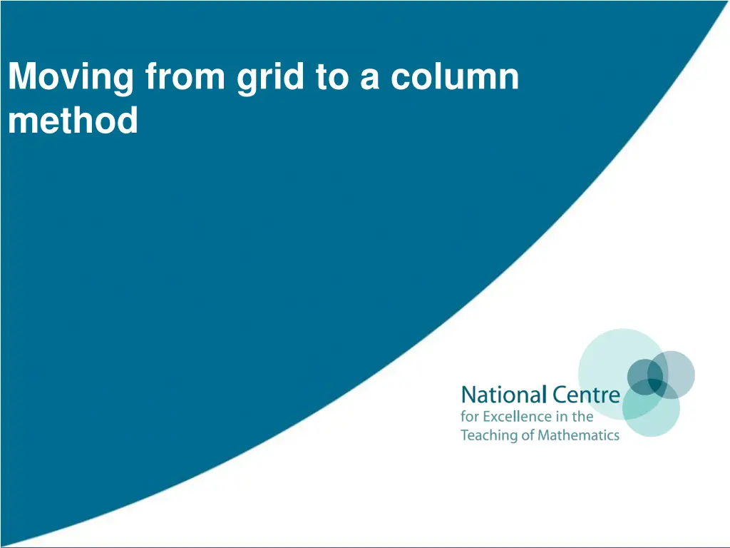 moving from grid to a column method