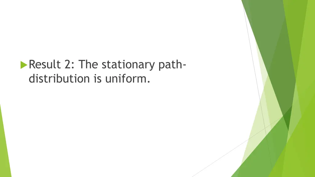 result 2 the stationary path distribution