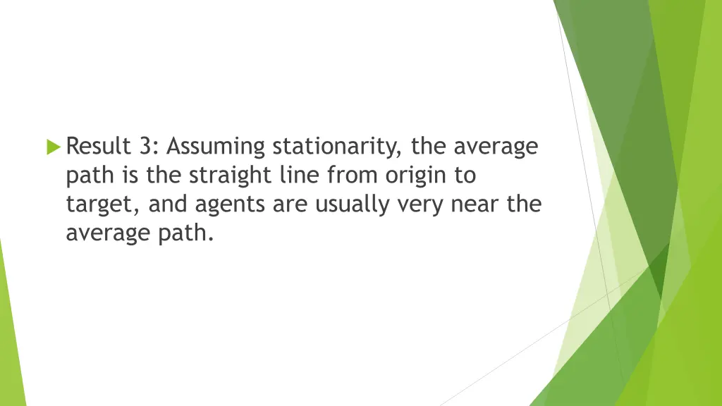 result 3 assuming stationarity the average path