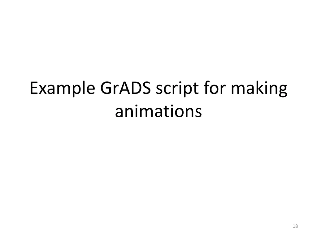 example grads script for making animations