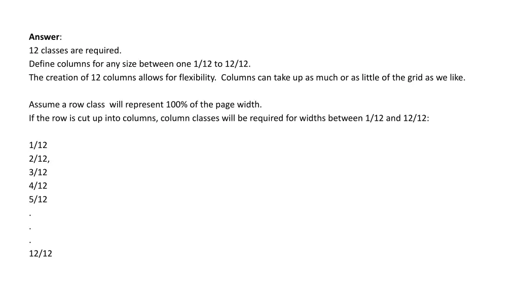 answer 12 classes are required define columns