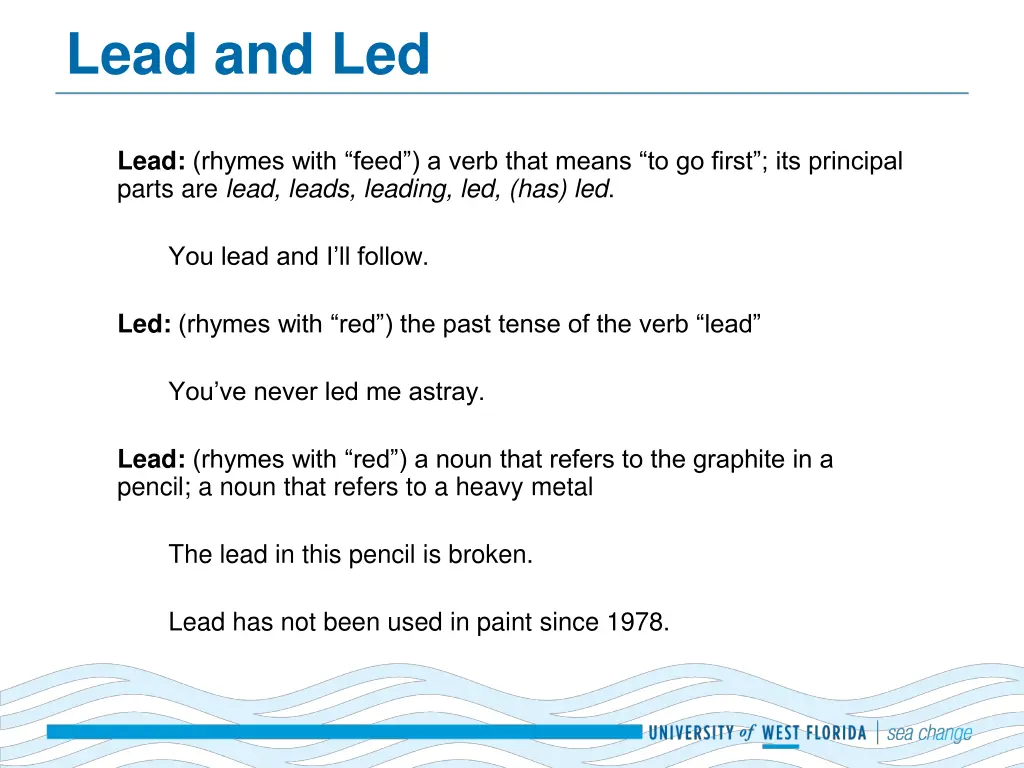 lead and led