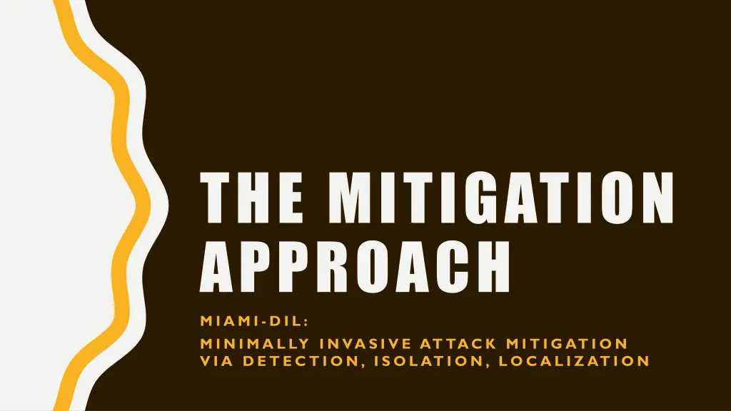 the mitigation approach