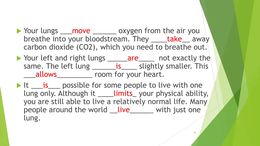 your lungs move oxygen from the air you breathe