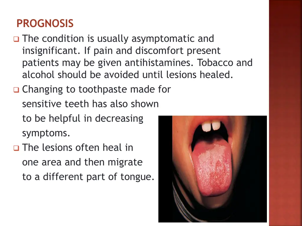 prognosis the condition is usually asymptomatic