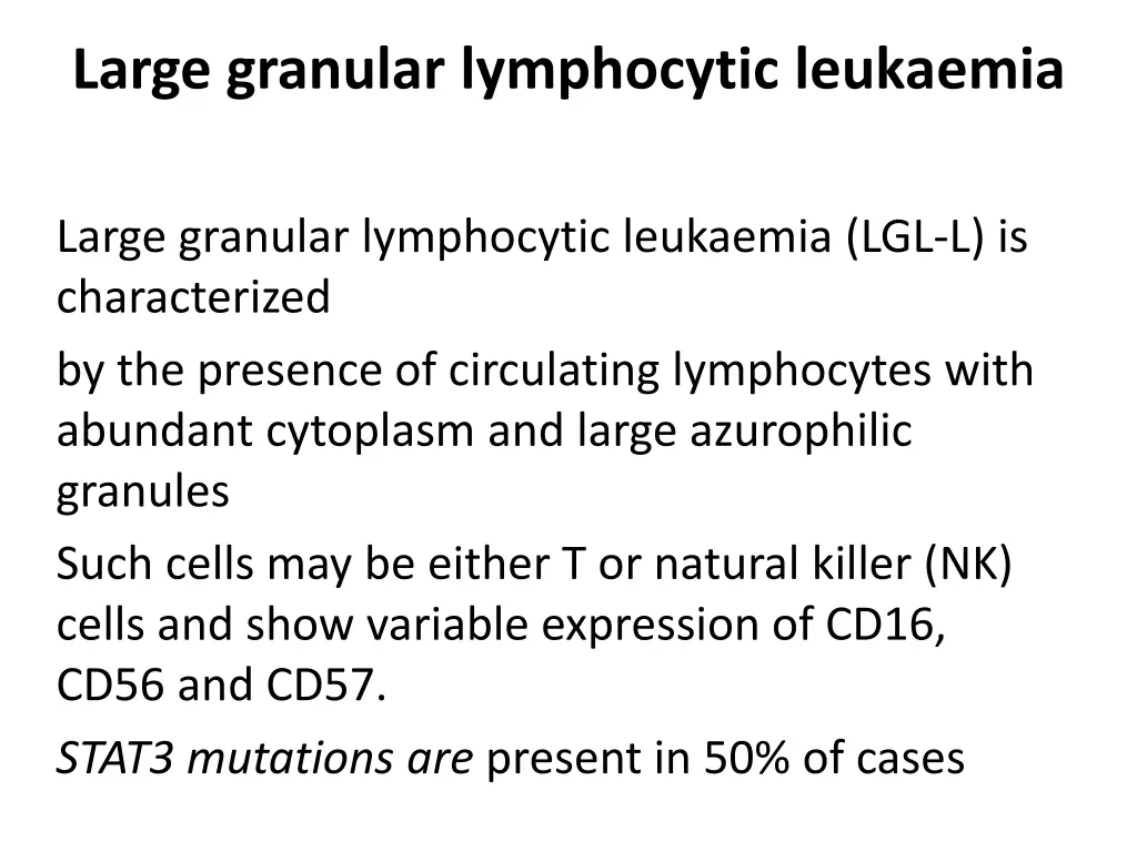 large granular lymphocytic leukaemia