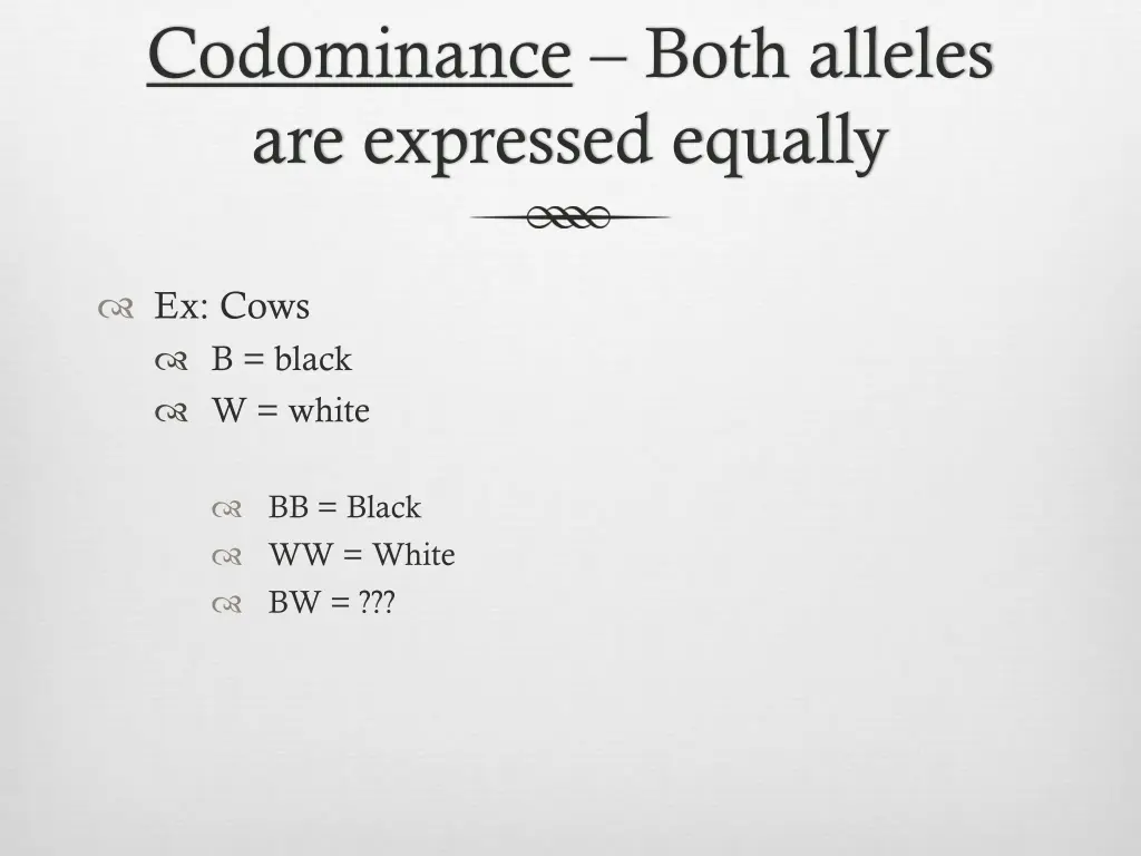 codominance both alleles are expressed equally 1