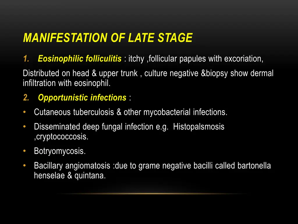 manifestation of late stage