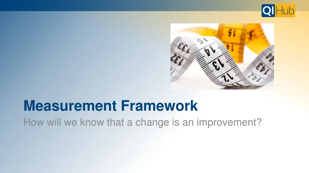 measurement framework how will we know that