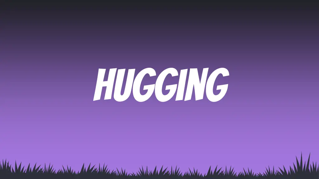 hugging