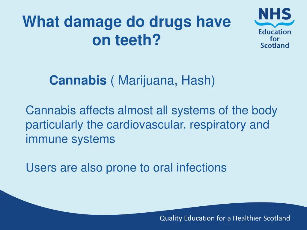 what damage do drugs have on teeth