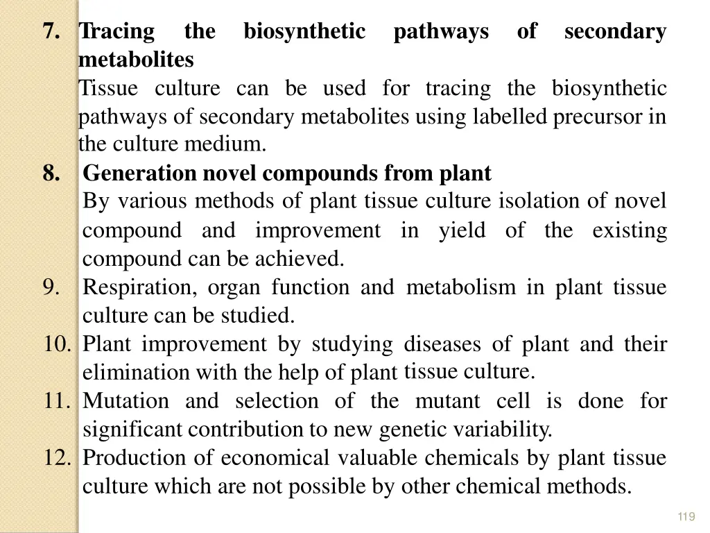 7 tracing metabolites tissue culture can be used