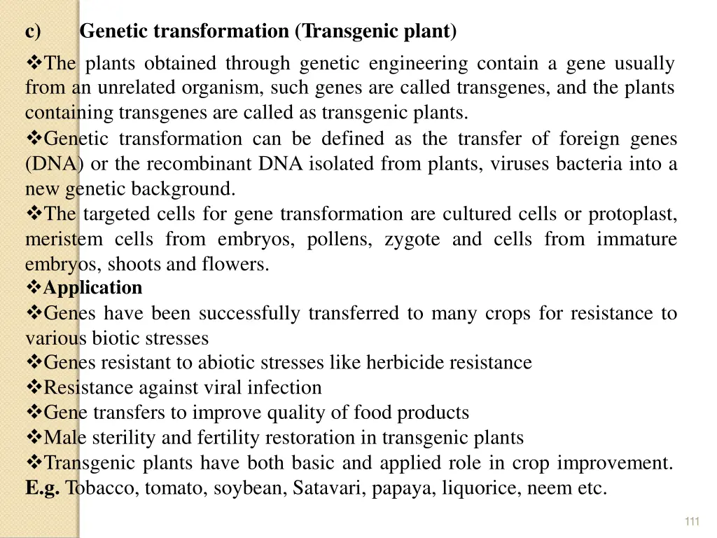 c the plants obtained through genetic engineering