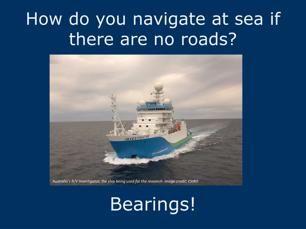 how do you navigate at sea if there are no roads