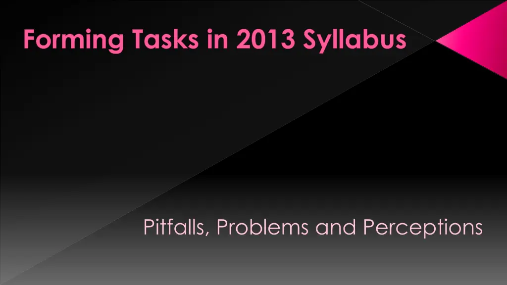 forming tasks in 2013 syllabus