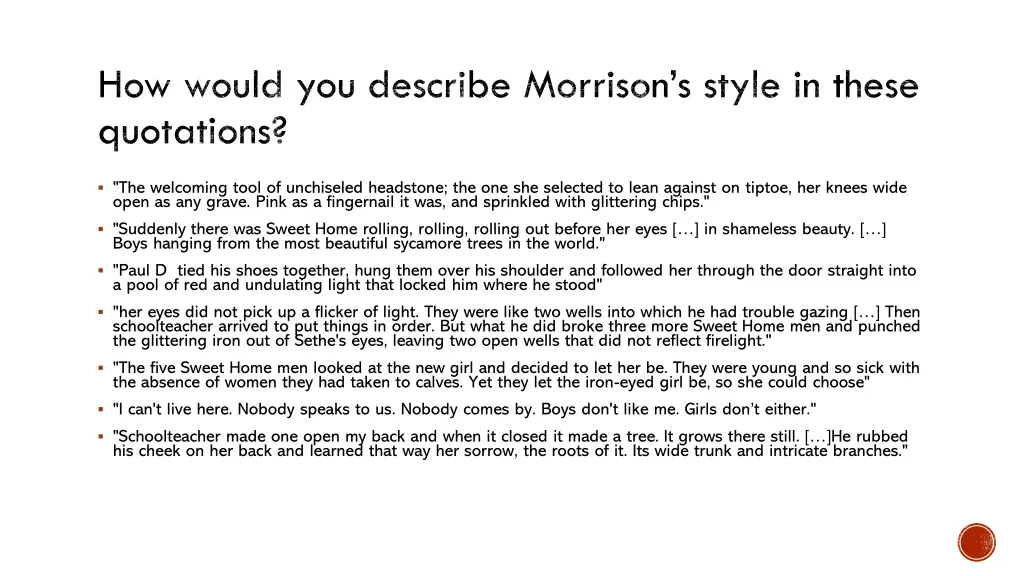 how would you describe morrison s style in these