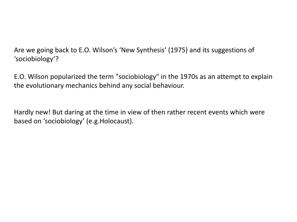 are we going back to e o wilson s new synthesis