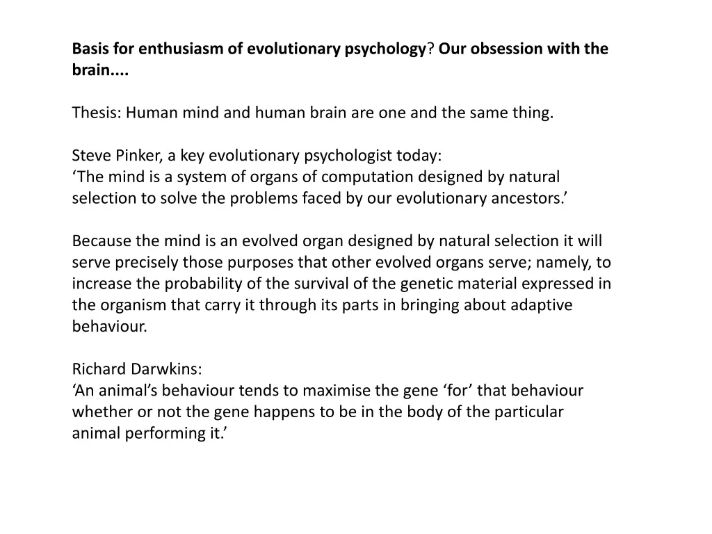 basis for enthusiasm of evolutionary psychology