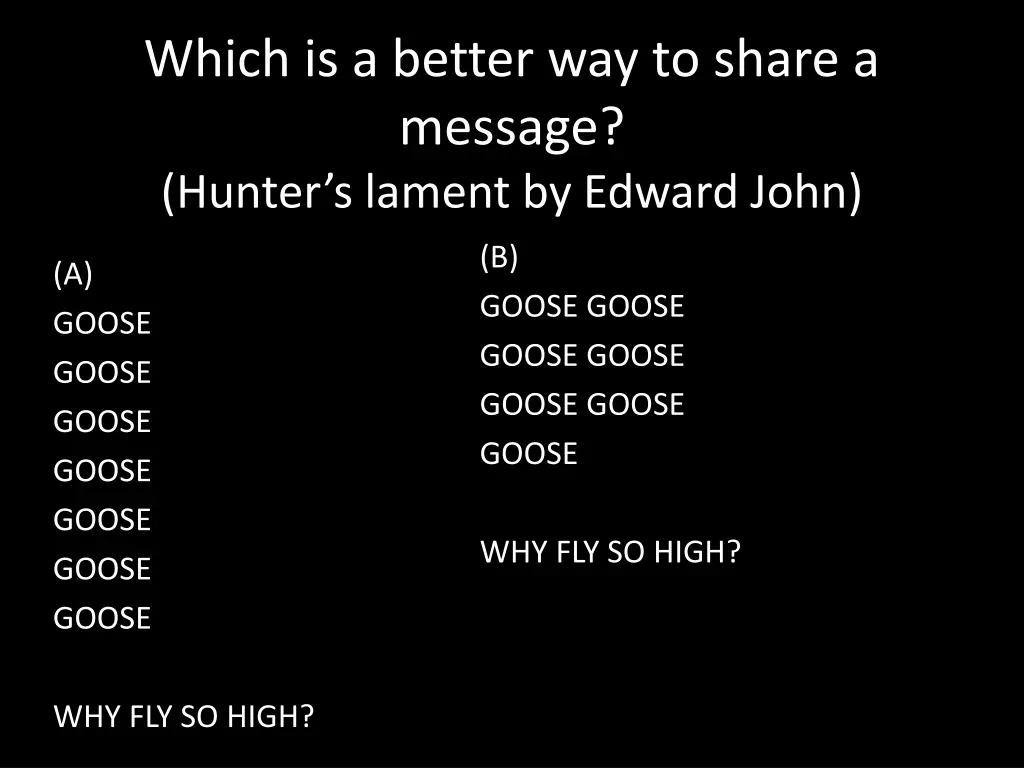 which is a better way to share a message hunter