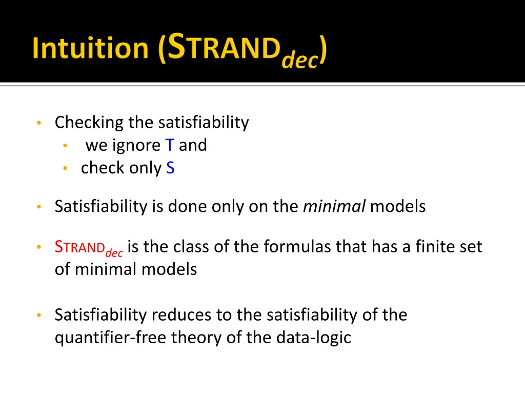 checking the satisfiability we ignore t and check