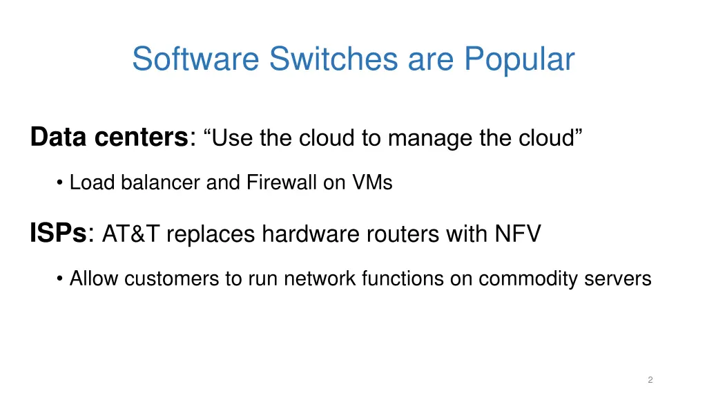 software switches are popular