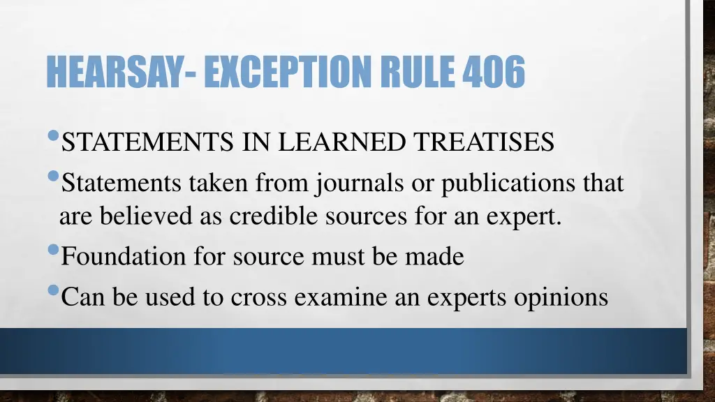 hearsay exception rule 406 statements in learned