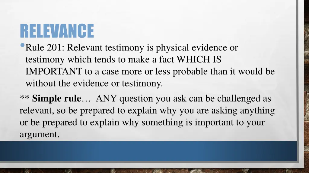 relevance rule 201 relevant testimony is physical