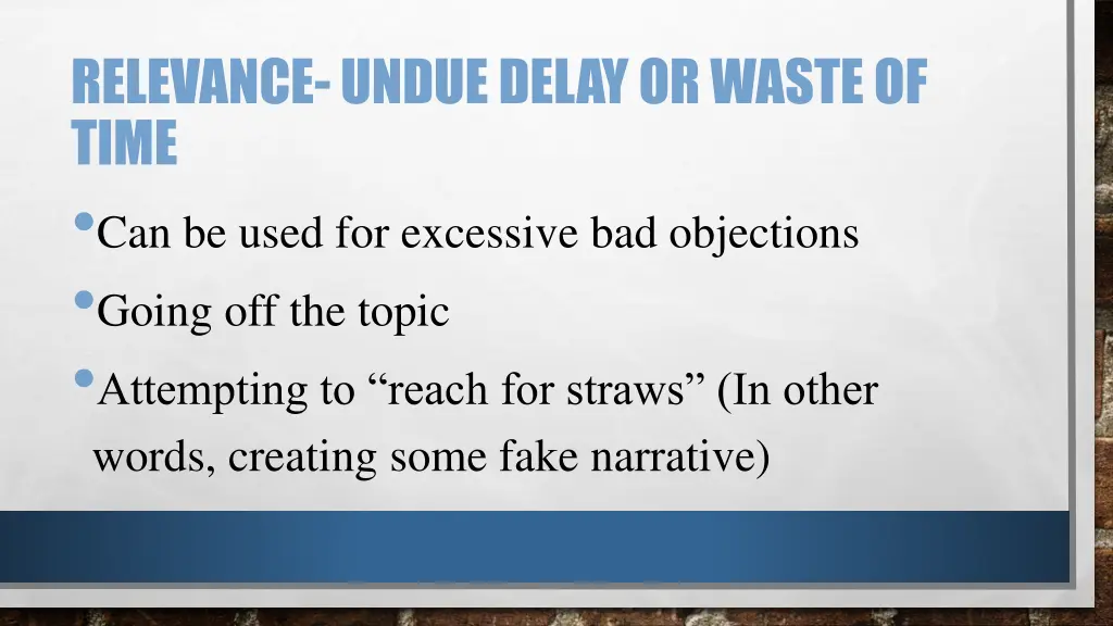 relevance undue delay or waste of time