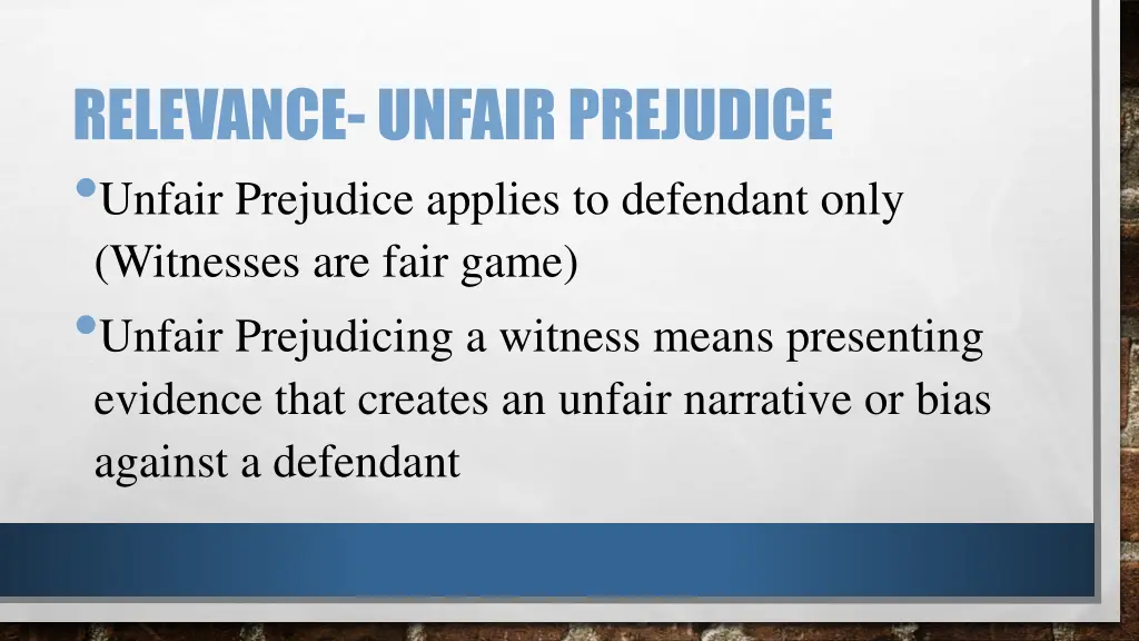 relevance unfair prejudice unfair prejudice