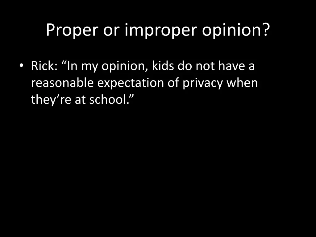 proper or improper opinion 2